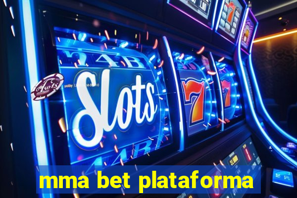 mma bet plataforma